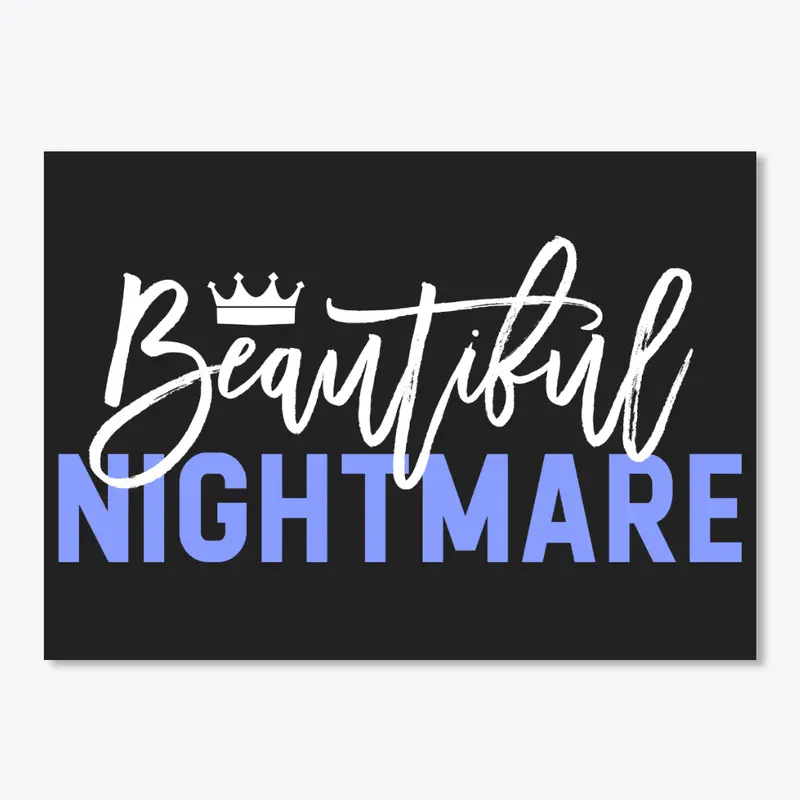 Beautiful Nightmare